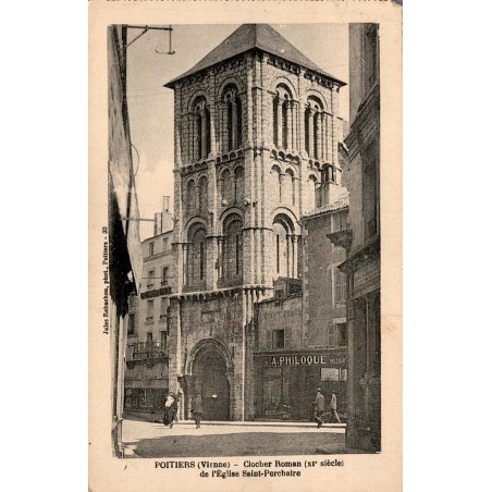 Carte postale ancienne Poitiers Clocher Roman de l'Église Saint-Porchaire Vienne 86