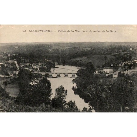 22 - AIXE SUR VIENNE - Vallée de la Vienne et Quartier de la Gare