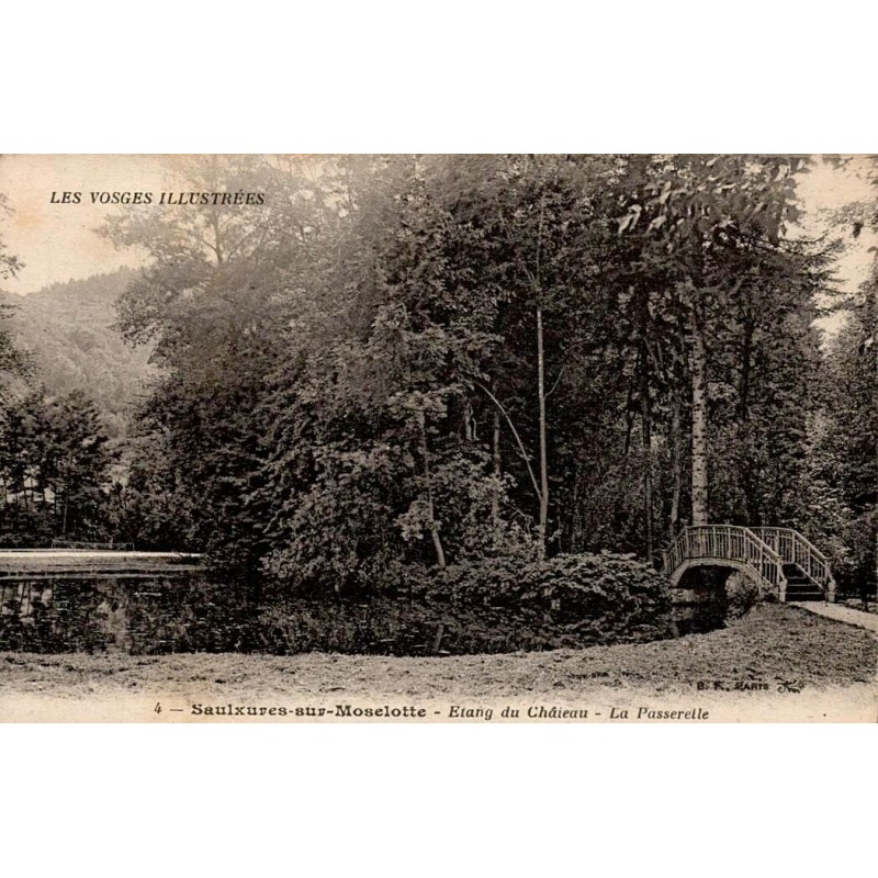 4 - SAULXURES SUR MOSELOTTE - Etang du Château - La Passerelle