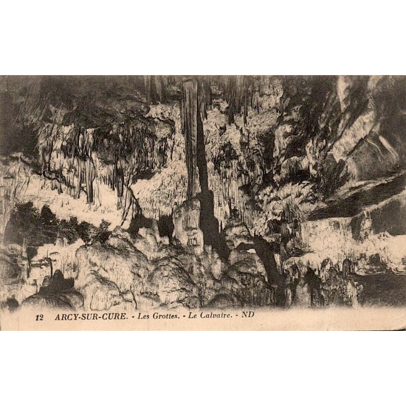 Carte postale ancienne Arcy-sur-Cure Yonne les Grottes Le Calvaire