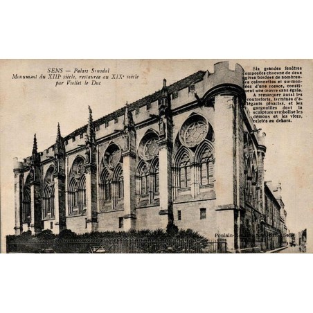 SENS - Palais Synodal - Monument du XIIIè siècle, restaurée au XIXè siècle pour Viollet le Duc