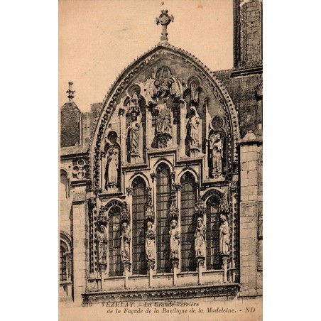 316 - VEZELAY - La grande verrière de la Façade de la Basilique de la Madeleine - ND