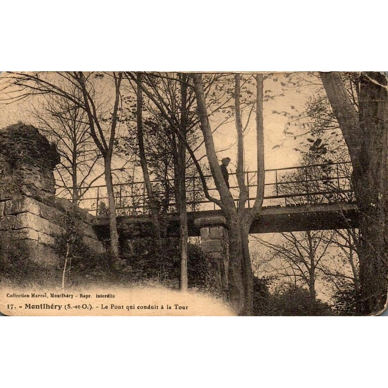 Carte postale ancienne Montlhéry Essonne le pont qui conduit à la Tour