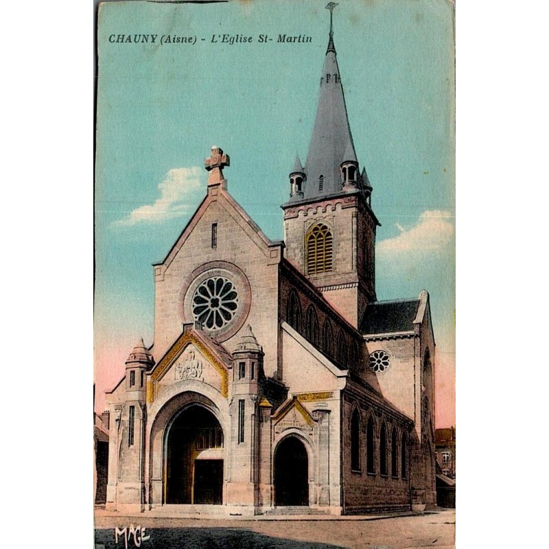 Carte postale ancienne Chauny église Saint-Martin Aisne