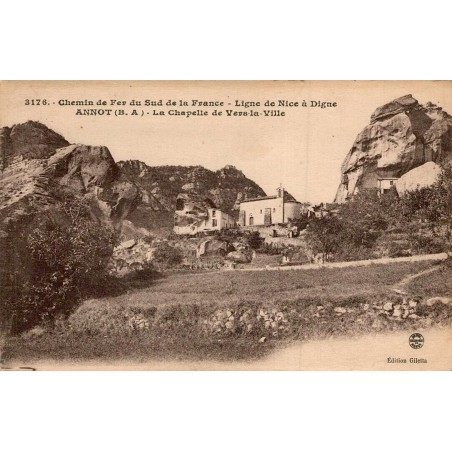 Carte postale ancienne Annot chemin de fer du Sud de la France chapelle de Vers la Ville Alpes-de-Haute-Provence