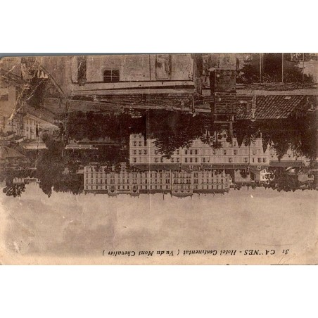 31  - CANNES - Hôtel Continental ( Vu du Mont Chevalier)