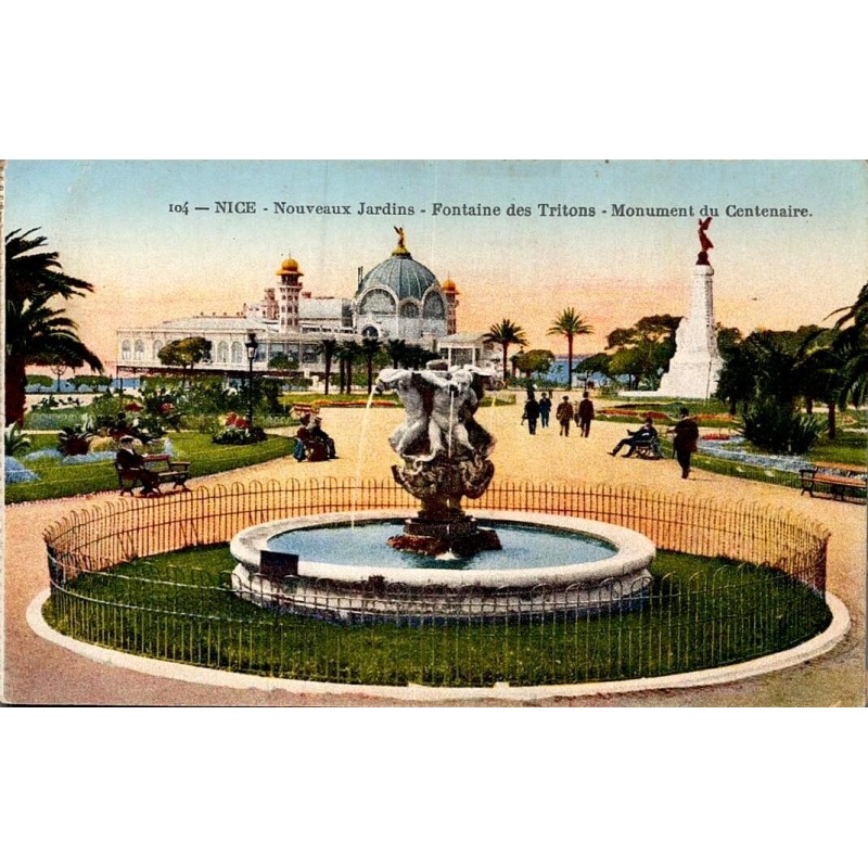 Carte postale ancienne Nice Nouveaux Jardins Fontaine des Tritons Monument du Centenaire Alpes-Maritimes