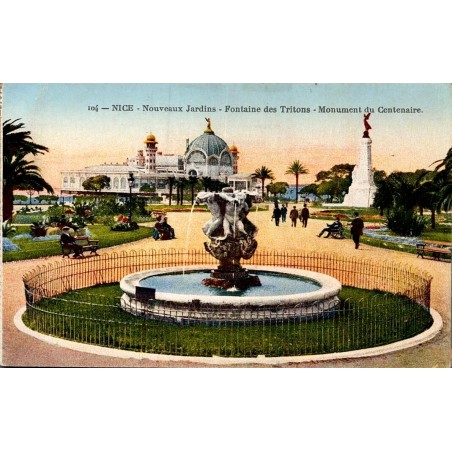 Carte postale ancienne Nice Nouveaux Jardins Fontaine des Tritons Monument du Centenaire Alpes-Maritimes