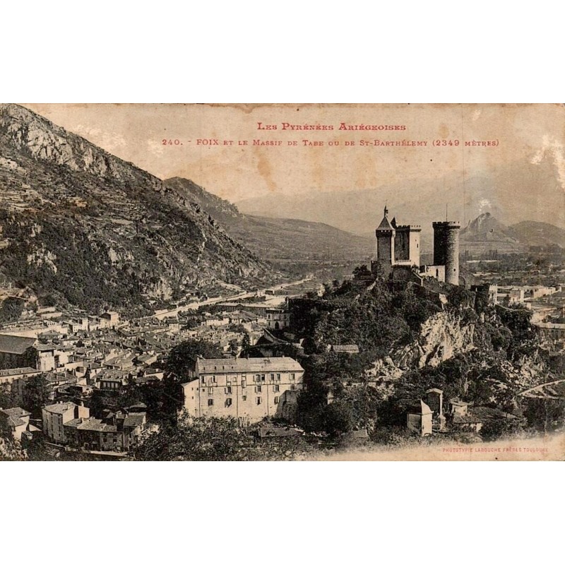 Carte postale ancienne Foix massif de Tabe Saint-Barthélemy Ariège