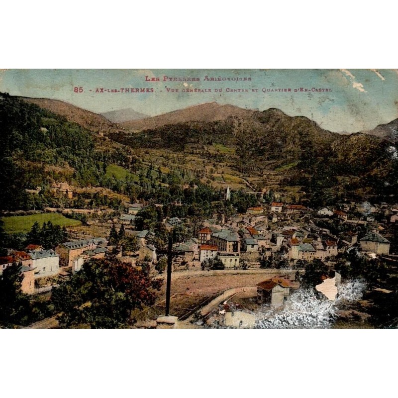 Carte postale ancienne Ax-les-Thermes vue générale du centre et quartier d’En Castel Ariège