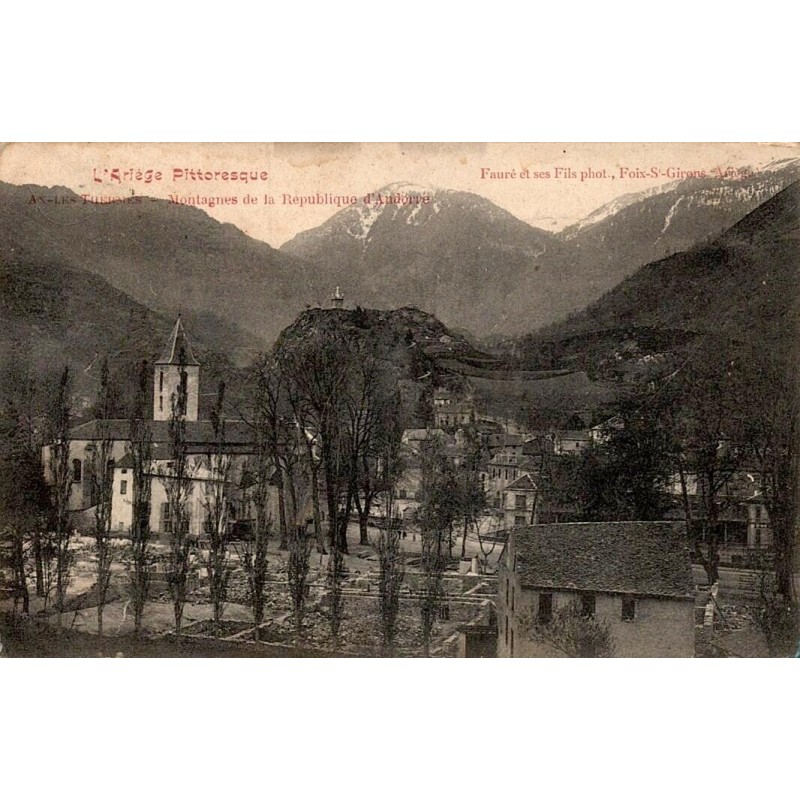 Carte postale ancienne Ax-les-Thermes montagne de la République d’Andorre Ariège