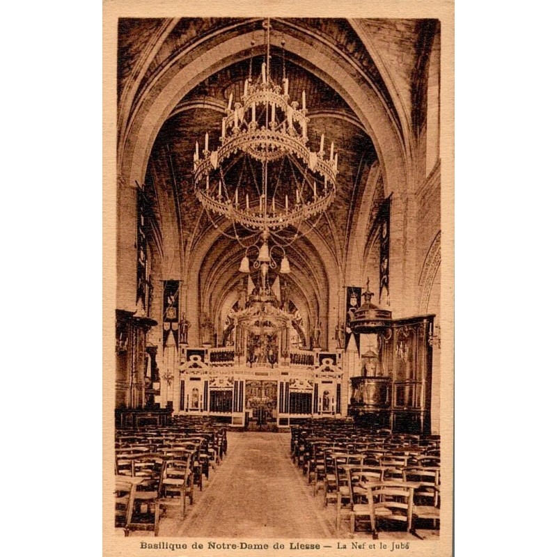Carte postale ancienne Basilique de Notre Dame de Liesse – La nef et le jubé