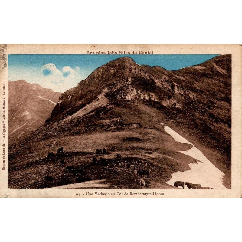 Carte postale ancienne Le Lioran vacherie col de Rembertayre Cantal CPA