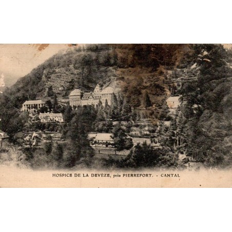 Carte postale ancienne Pierrefort Hospice de la Devèze Cantal CPA collection