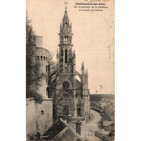 Carte postale ancienne Châteauneuf-sur-Cher basilique tourelle château Cher CPA