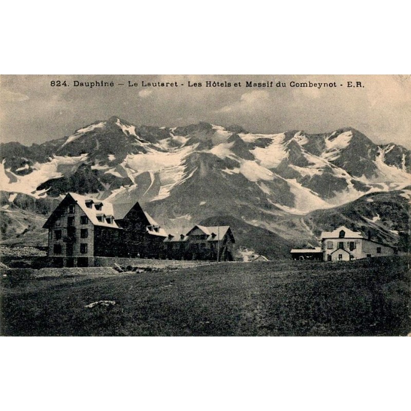 Carte postale ancienne – Dauphiné Le Lautaret, les hôtels et le massif du Combeynot