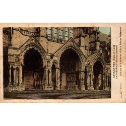 Carte postale ancienne des porches de la cathédrale Notre-Dame de Chartres en Eure-et-Loir