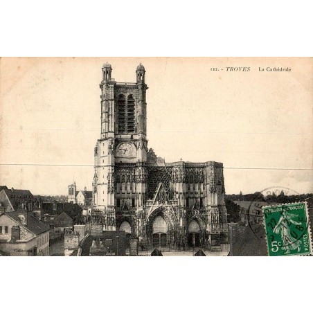 Carte postale ancienne Troyes – La Cathédrale Saint-Pierre-et-Saint-Paul
