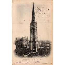 Carte postale ancienne Bordeaux tour Saint-Michel collection ND Phot