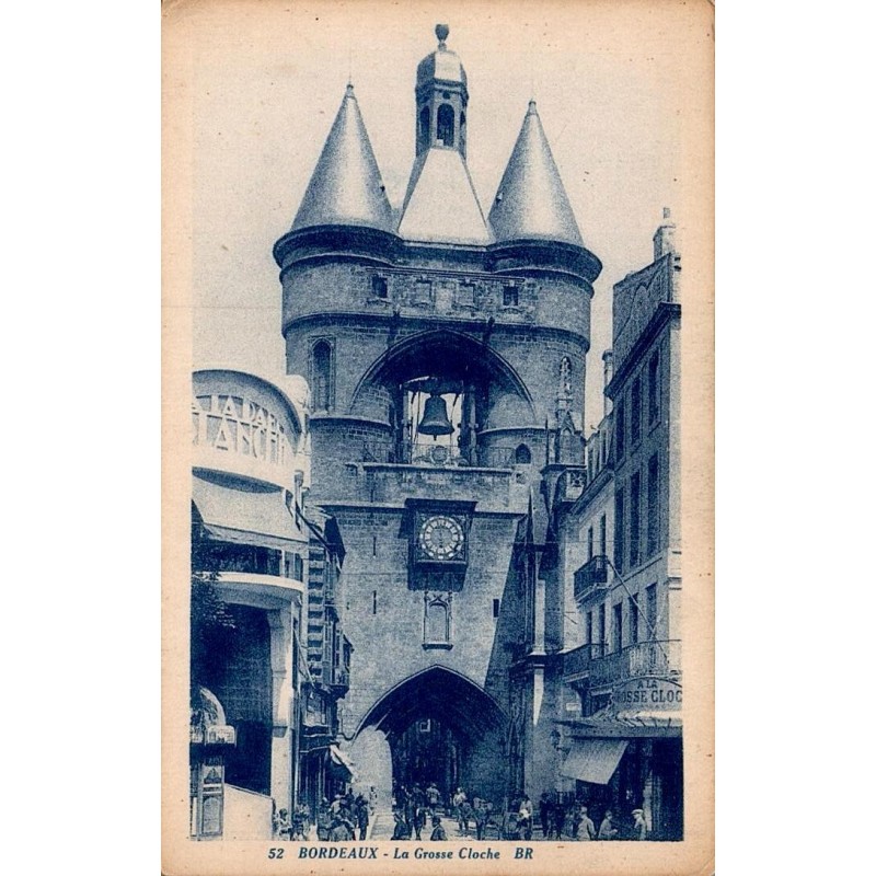 Carte postale ancienne Bordeaux la Grosse Cloche en Gironde