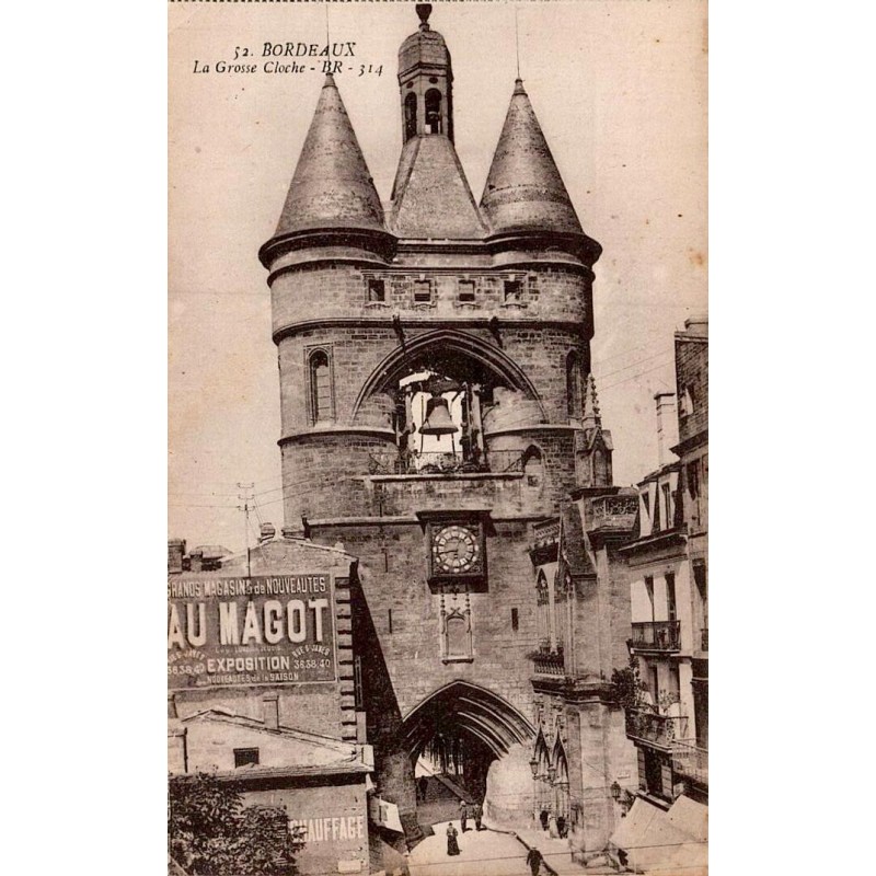 Carte postale ancienne Bordeaux la Grosse Cloche monument médiéval en Gironde