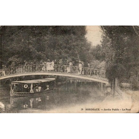 Carte postale ancienne Bordeaux Jardin Public le pont en Gironde
