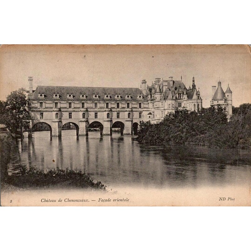 Carte postale ancienne Chenonceaux façade orientale du château de Chenonceaux en Indre-et-Loire