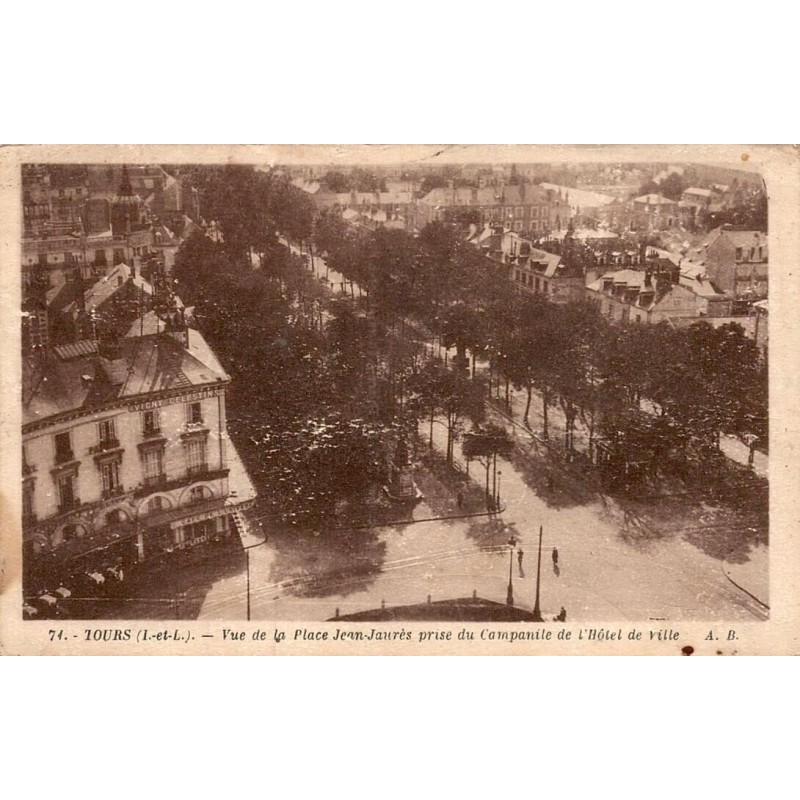 Carte postale ancienne Tours vue de la place Jean Jaurès prise du campanile de l’Hôtel de Ville en Indre-et-Loire