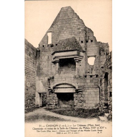 Carte postale ancienne Chinon cheminée et restes de la salle du château du XIIIe siècle en Indre-et-Loire