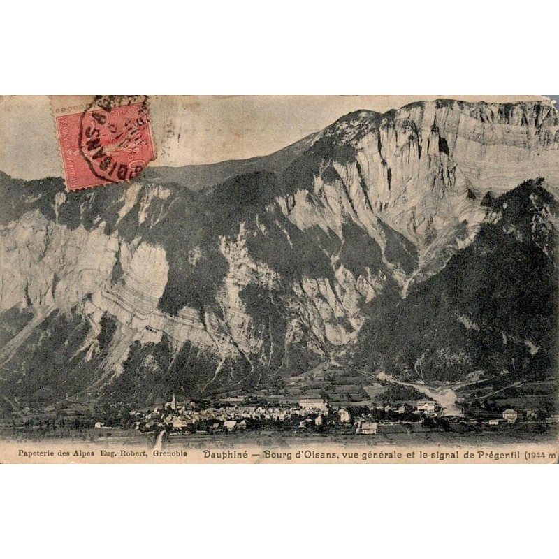 Carte postale ancienne Le Bourg-d’Oisans vue générale et le Signal de Prégentil en Isère
