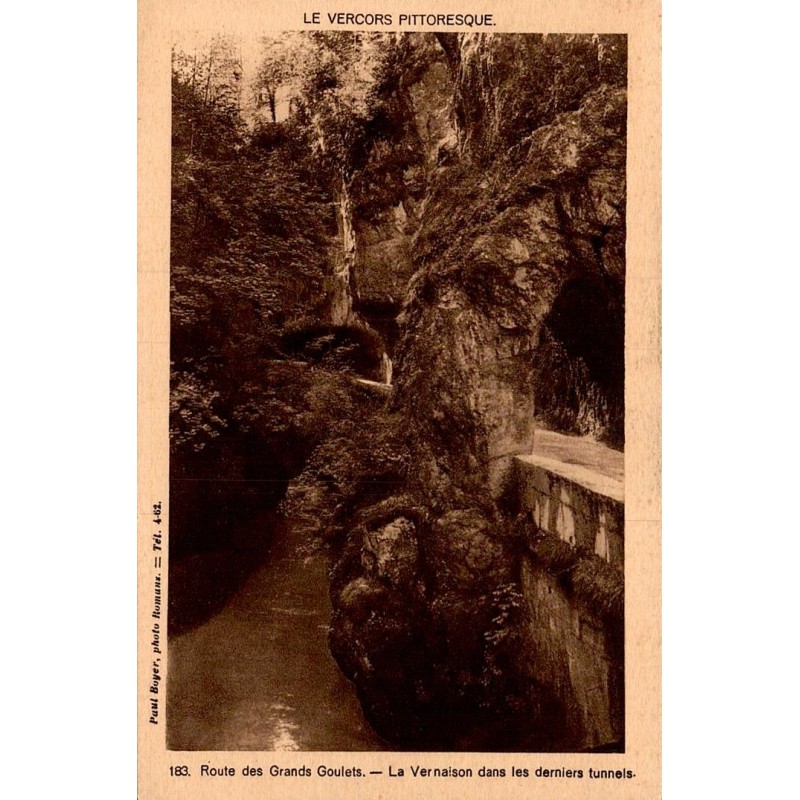 Carte postale ancienne route des Grands Goulets la Vernaison dans les derniers tunnels à Pont-en-Royans en Isère