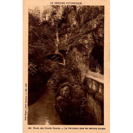 Carte postale ancienne route des Grands Goulets la Vernaison dans les derniers tunnels à Pont-en-Royans en Isère