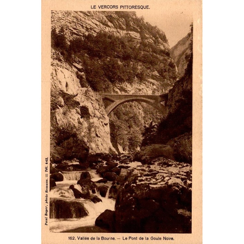 Carte postale ancienne vallée de la Bourne pont de la Goule Noire en Isère