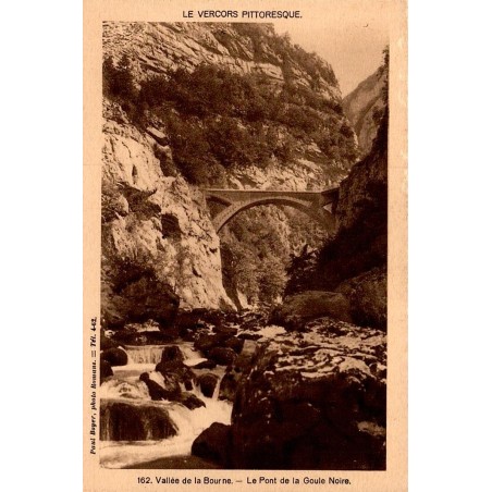 Carte postale ancienne vallée de la Bourne pont de la Goule Noire en Isère