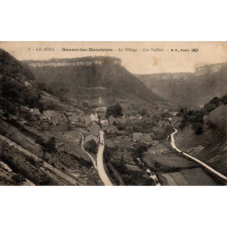 6 - LE JURA - Baume les Messieurs - Le village, les Vallées - BF paris