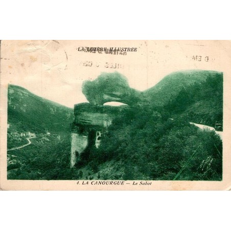 Carte postale ancienne La Canourgue Le Sabot Lozère série La Lozère Illustrée représentant la curiosité géologique locale