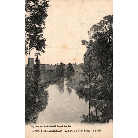 Carte postale ancienne Sainte-Menehould l’Aisne au Pont Rouge amont Marne vue de rivière et paysage d’Argonne