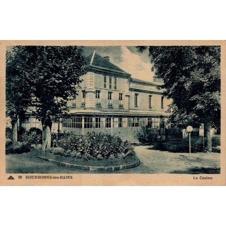 Carte postale ancienne Bourbonne-les-Bains le Casino Haute-Marne vue du célèbre établissement thermal de la Belle Époque