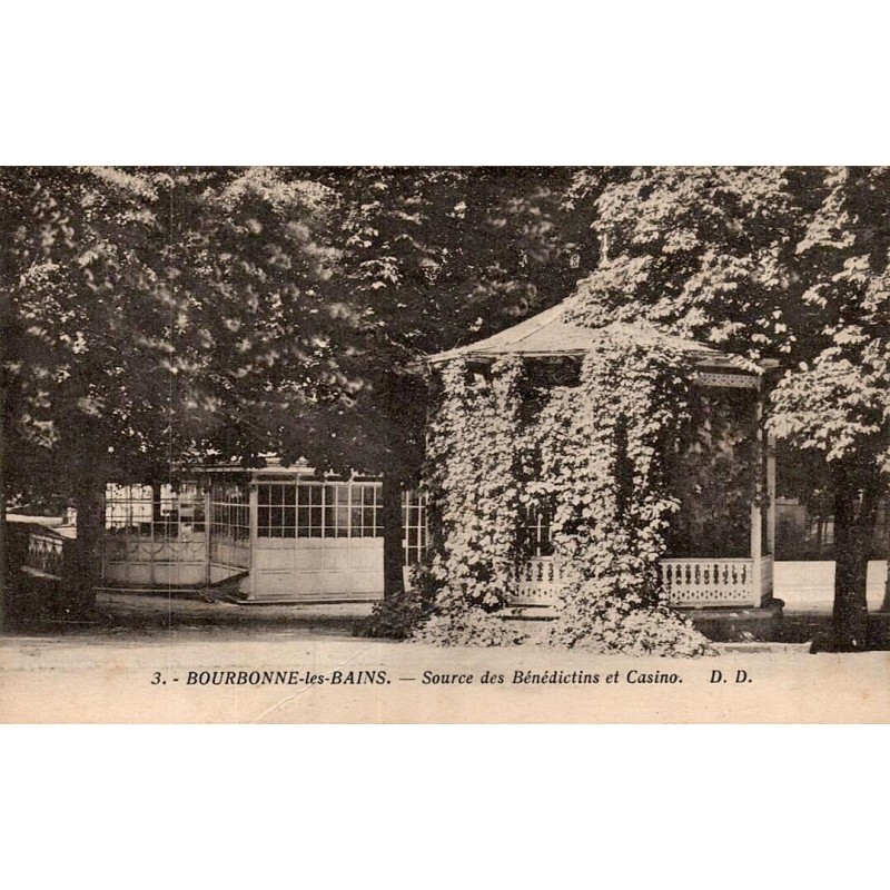 3 - BOURBONNE les Bains - Source des Bénédictins et Casino  D.D.