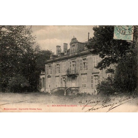 Carte postale ancienne Bourbonne-les-Bains le Château Haute-Marne vue du patrimoine historique de la station thermale
