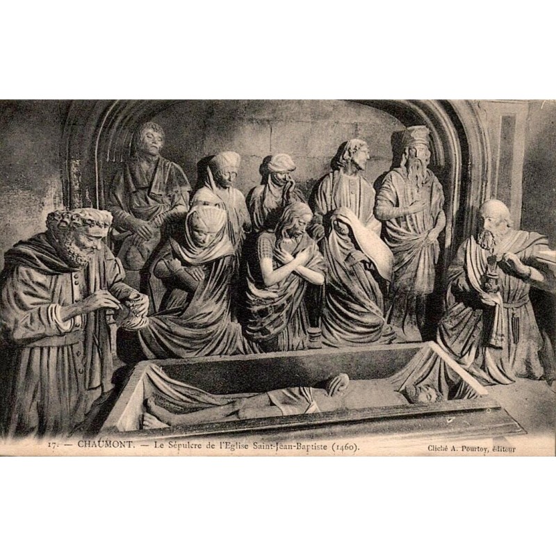 Carte postale ancienne Chaumont Le Sépulcre de l’église Saint-Jean-Baptiste 1460 Haute-Marne sculpture religieuse médiévale