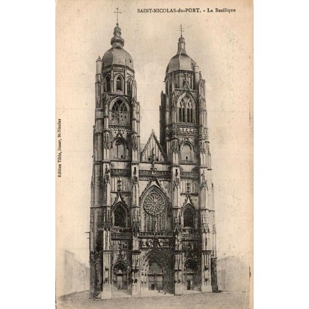 Carte postale ancienne représentant la basilique Saint-Nicolas de Saint-Nicolas-de-Port en Meurthe-et-Moselle.