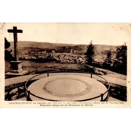 Carte postale ancienne de Château-Chinon montrant la table d’orientation du Calvaire