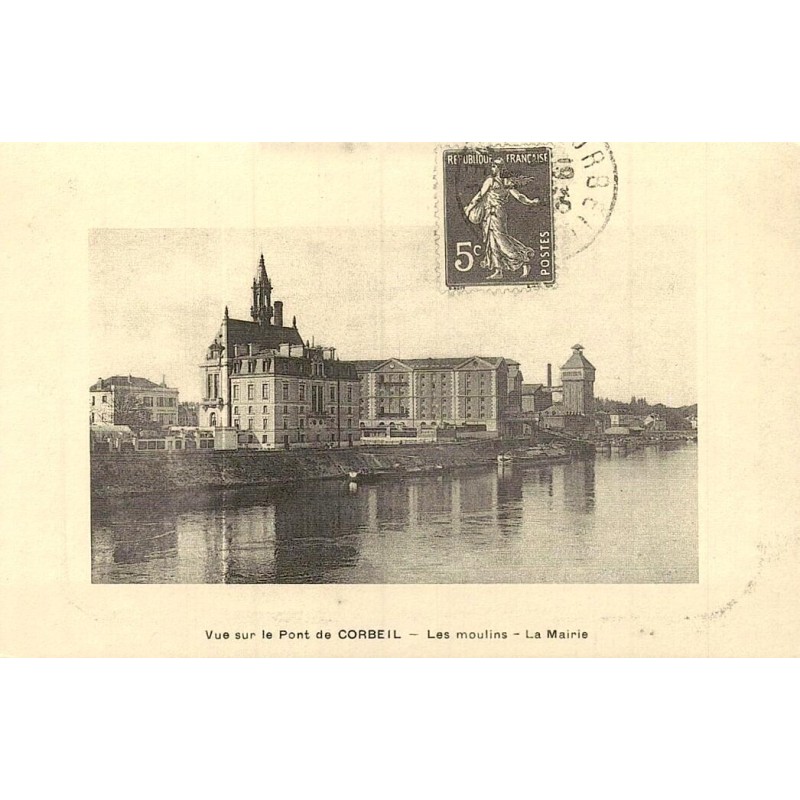 Reproduction de carte postale ancienne Corbeil pont moulins mairie Collection Cartes d'Autrefois Essonne