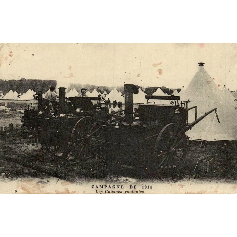 Reproduction de carte postale ancienne campagne de 1914 les cuisines roulantes Collection Cartes d'Autrefois Grande Guerre