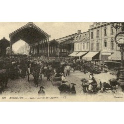 Reproduction de carte postale ancienne Bordeaux Place et Marché des Capucins Collection Cartes d'Autrefois Gironde