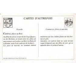 Cambrai - Reproduction Carte Ancienne Collection Cartes d'Autrefois Place au Bois Marché du 24