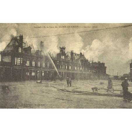 Saint-Quentin incendie gare 1922 reproduction carte ancienne Collection Cartes d'Autrefois