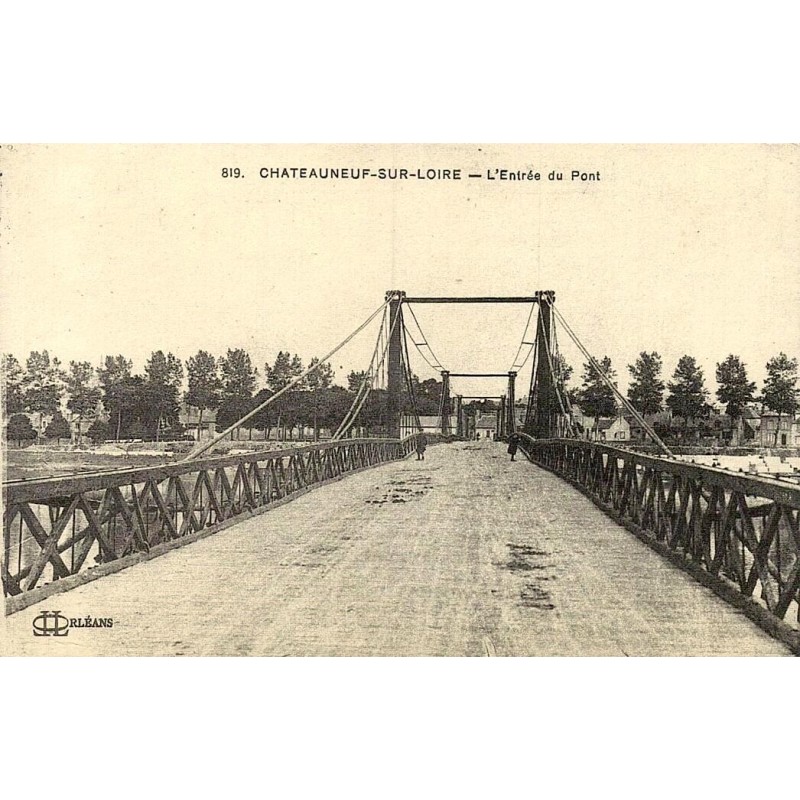 Châteauneuf-sur-Loire entrée du pont reproduction carte ancienne Collection Cartes d'Autrefois