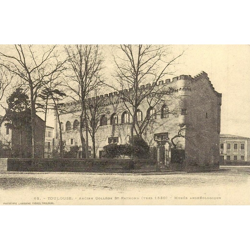 Toulouse ancien collège Saint Raymond vers 1530 reproduction carte ancienne Collection Cartes d'Autrefois